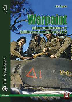 Paperback Warpaint Vol 4: British Army Vehicle Colours and Markings 1903-2003 Book