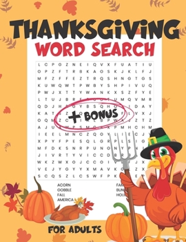 Paperback Thanksgiving Word Search For Adults: Teens, Perfect Gifts For Thanksgiving Day(Holiday Word Search) Book