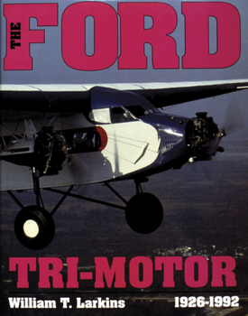 Hardcover Ford Tri-Motor 1926-1992 Book
