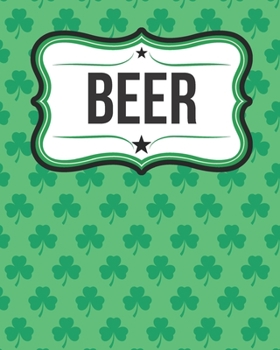 Paperback Green Shamrock Irish Beer Journal: Craft Beer Review Log Book for Ireland Lovers Book