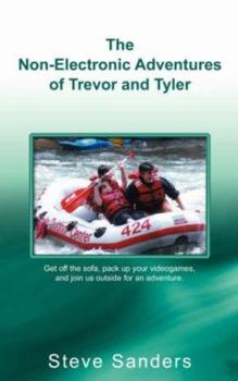 Paperback The Non-Electronic Adventures of Trevor and Tyler Book