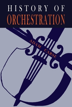 Paperback The History of Orchestration Book