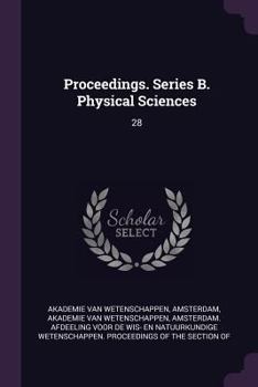 Paperback Proceedings. Series B. Physical Sciences: 28 Book