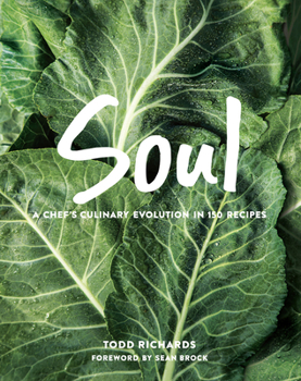 Hardcover Soul: A Chef's Culinary Evolution in 150 Recipes Book