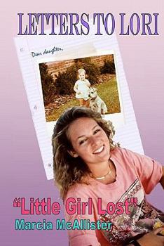 Paperback Letters to Lori "Little Girl Lost" Book