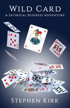 Paperback Wild Card: A Satirical Business Adventure Book