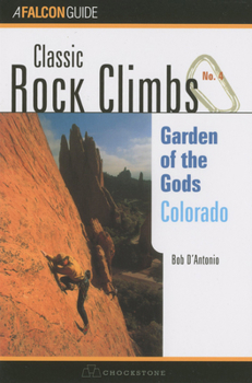 Paperback Classic Rock Climbs No. 04 Garden of the Gods, Colorado Book