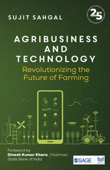 Paperback Agribusiness and Technology: Revolutionizing the Future of Farming Book