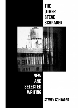 Paperback The Other Steve Schrader: New and Selected Writing Book