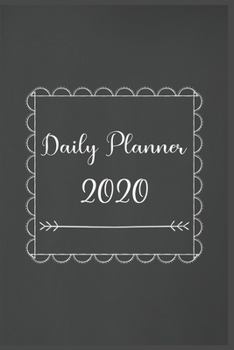 Paperback Daily Planner 2020: 366 Days Daily Planner 2020 - Schedule Each Appointment and Stay Organized in 2020! best daily planner Book