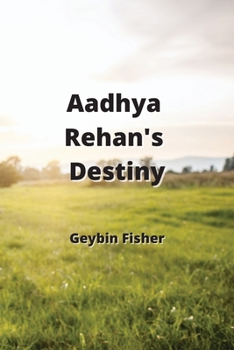 Paperback Aadhya Rehan's Destiny Book