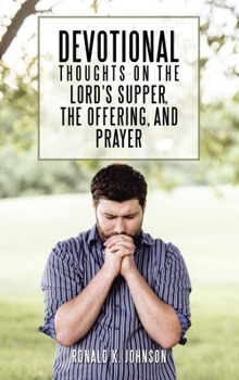 Hardcover Devotional Thoughts on the Lord's Supper, the Offering, and Prayer Book