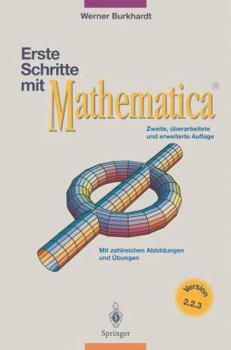 Paperback Erste Schritte Mit Mathematica: Version 2.2.3 [German] Book