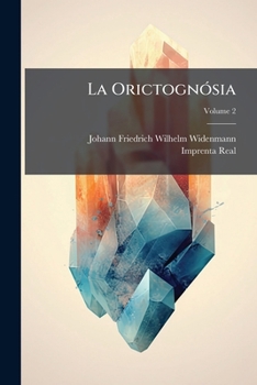 Paperback La Orictognósia; Volume 2 [Spanish] Book