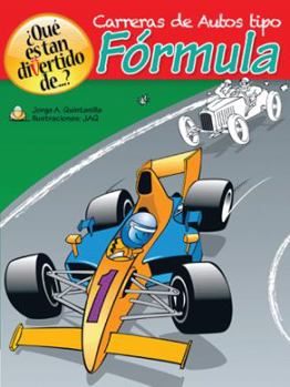 Paperback ¿Qué es tan divertido de...?: Carreras de Autos tipo Fórmula [Spanish] Book