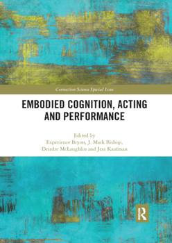 Paperback Embodied Cognition, Acting and Performance Book
