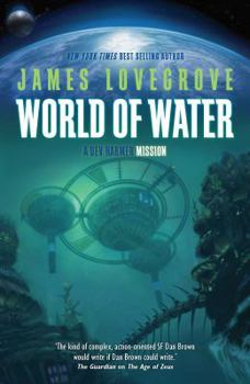 World of Water - Book #2 of the Dev Harmer Mission