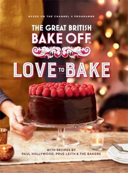 Hardcover The Great British Bake Off: Love to Bake Book