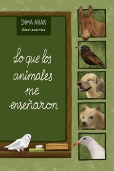 Paperback Lo que los animales me enseñaron [Spanish] Book