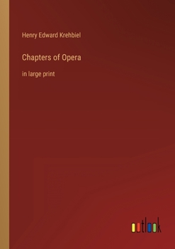 Paperback Chapters of Opera: in large print Book