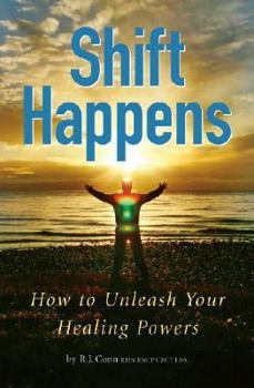 Paperback Shift Happens: How To Unleash Your Healing Powers Book