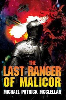 Paperback The Last Ranger of Malicor Book