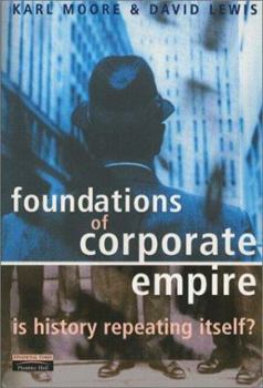 Paperback Foundations of Corporate Empire: Is History Repeating Itself Book