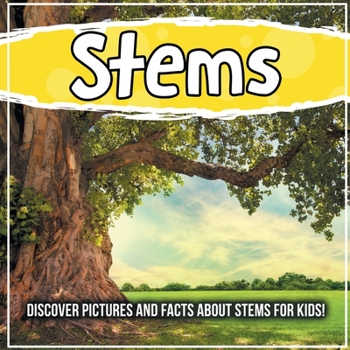 Paperback Stems: Discover Pictures and Facts About Stems For Kids! Book