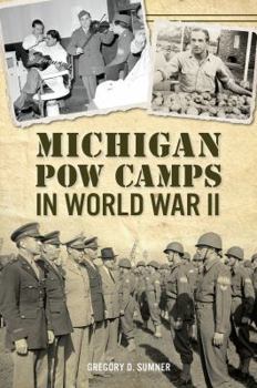 Paperback Michigan POW Camps in World War II Book