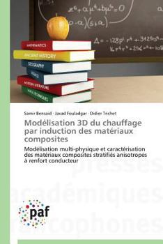 Paperback Modélisation 3D Du Chauffage Par Induction Des Matériaux Composites [French] Book