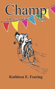 Paperback Champ, A Race To Find The Truth Book