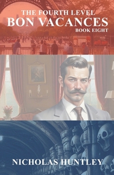 Paperback The Fourth Level - Book Eight - Bon Vacances Book