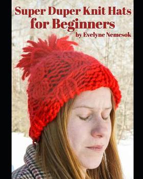 Paperback Super Duper Knit Hats for Beginners Book