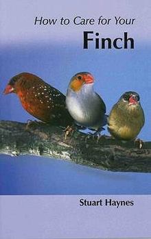 Paperback How to Care for Your Finch (Your first...series) Book