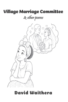 Village Marriage Committee & other poems