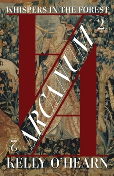 Paperback Arcanum: Whispers In The Forest Book