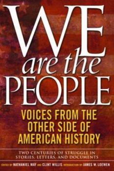 Paperback We Are the People: Voices from the Other Side of American History Book