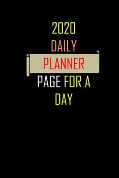 daily calendar 2020 page a day: 6" x 9" notebook for writing.notes.remember.to-DO your daily activities