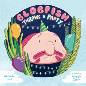 Hardcover Blobfish Throws a Party Book
