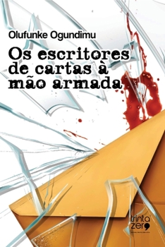 Paperback Os escritores de cartas à mão armada [Portuguese] Book