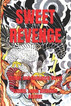 SWEET REVENGE: Action and Romance Novel