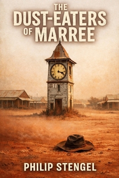 Paperback The Dust-Eaters of Marree Book