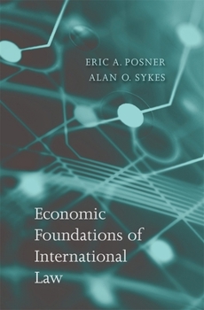 Hardcover Economic Foundations of International Law Book