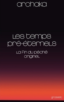Paperback Les temps pré-éternels [French] Book