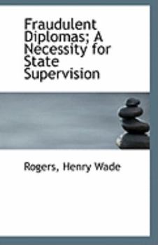 Fraudulent Diplomas; a Necessity for State Supervision