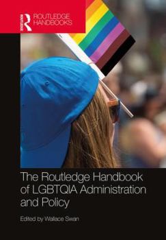 Hardcover The Routledge Handbook of Lgbtqia Administration and Policy Book