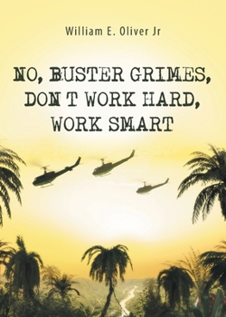 Paperback No, Buster Grimes, Don't Work Hard, Work Smart Book
