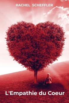 Paperback L'Empathie du Coeur [French] Book