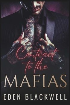 Contract to the Mafias: A Mafia Arranged Marriage Romance (CONTRACTED TO SIN)