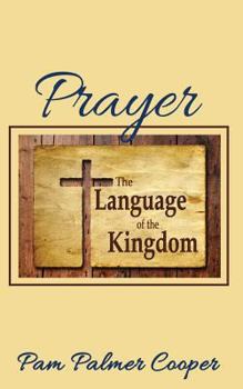 Paperback Prayer: The Language of the Kingdom Book